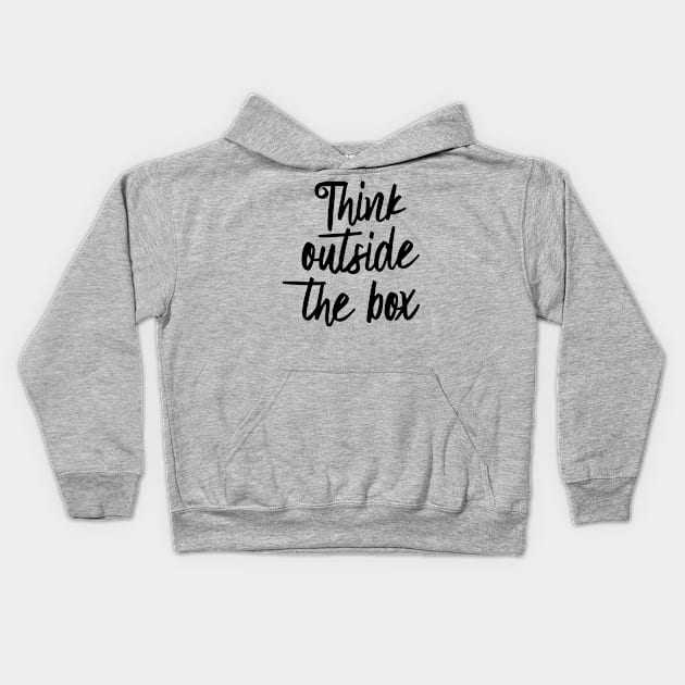 Think outside the box Kids Hoodie by oddmatter